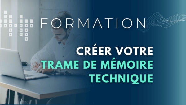 FORMATION - Créer votre trame de mémoire technique